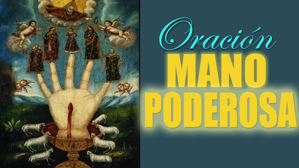 oracion mano poderosa
