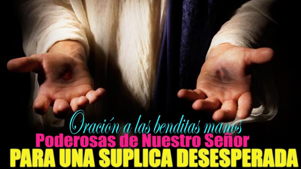 oracion mano poderosa