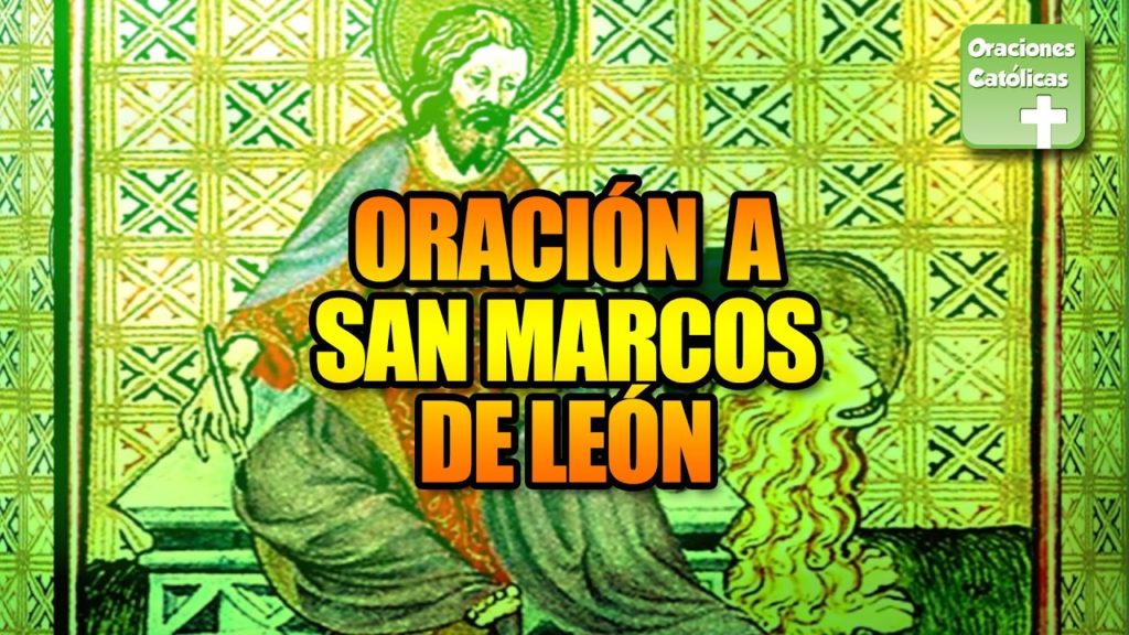 oración milagrosa a san marcos de león