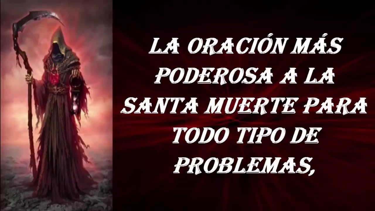 ORACIONES A LA SANTA MUERTE PARA PELEAR Y GANAR TUS BATALLAS